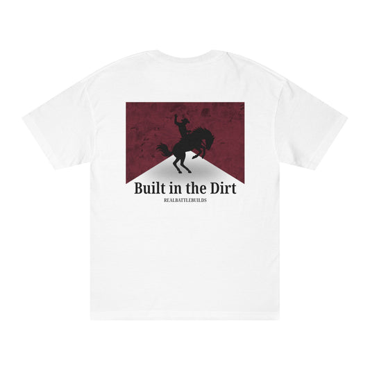 Built in the Dirt Tee